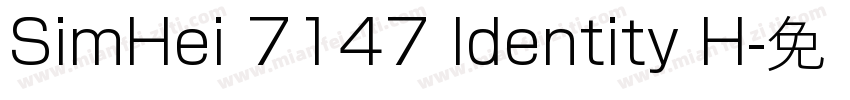 SimHei 7147 Identity H字体转换